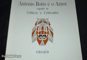 Livro António Botto e o Amor seguido de Críticos e Criticados José Régio