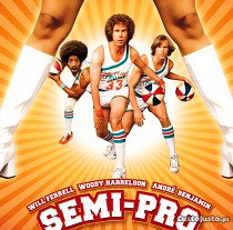 Semi Pro (2008) Will Ferrell