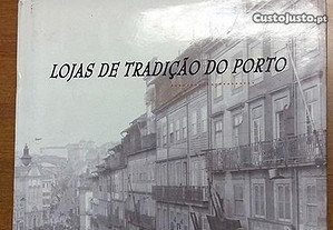 Lojas de Tradição do Porto (RARIDADE) 1ªed