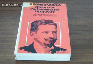 Afonso Costa Discursos Parlamentares 1914 -1926 de A.H.de Oliveira Marques