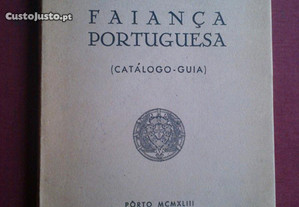 Faiança Portuguesa (Catálogo)-Porto-1943