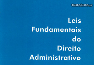 Leis Fundamentais do Direito Administrativo