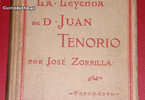 La Leyenda de D. Juan Tenorio, de José Zorrilla.
