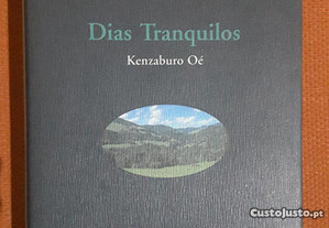 Kenzaburo Oé - Dias Tranquilos
