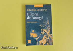 Grandes momentos da História de Portugal