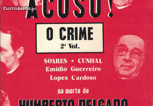 Acuso! - O Crime - 2.º Volume de Henrique Cerqueira