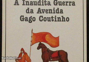 A Inaudita Guerra da Avenida Gago Coutinho - Mário de Carvalho