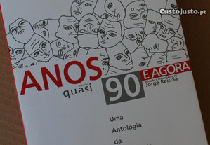 Anos 90 e Agora - Uma antologia da nova poesia portuguesa