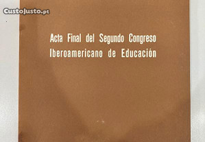 Acta Final del Segundo Congreso Iberoamericano de Educación