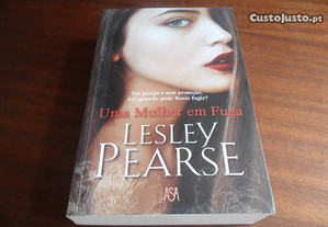 "Uma Mulher em Fuga" de Lesley Pearse - 1ª Edição de 2017