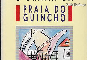 António Gil. O Drama da Praia do Guincho (Testemunho do Cabo Gil).