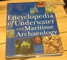 Encyclopedia underwater and maritime archaeology