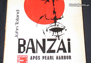 Livro Banzai após Pearl Harbor John Toland
