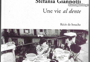 Stefania Giannotti. Une vie al dente.