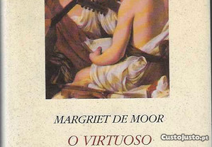 Margriet de Moor. O Virtuoso.