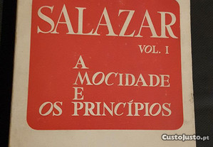 Franco Nogueira - Salazar I. A Mocidade e os Princípios (1889/1928)