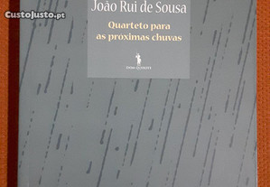 João Rui de Sousa: Quarteto para as Próximas Chuvas
