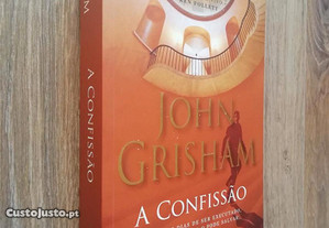 A Confissão / John Grisham (portes grátis)