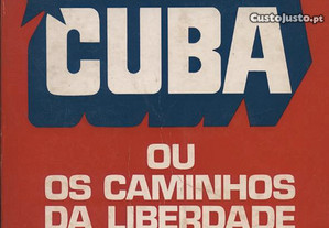 Cuba ou os Caminhos da Liberdade