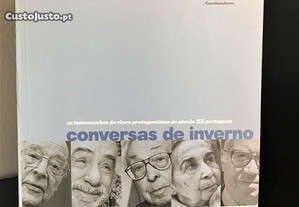 Conversas de Inverno: os testemunhos de cinco protagonistas do século XX português