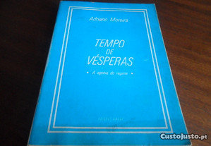 "Tempo de Vésperas" - A Agonia do Regime de Adriano Moreira - 3ª Edição de 1986