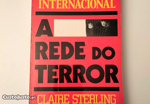 Claire Sterling - A rede do terror - A guerra secreta do terrorismo internacional