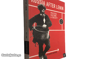 Russia after Lenin (Politics, culture & society 1921-1929) - Vladimir Brovkin