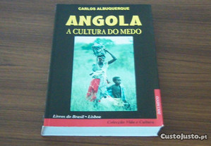 Angola - A Cultura do Medo de Carlos Albuquerque