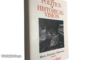 The politics of historical vision - Steven Best