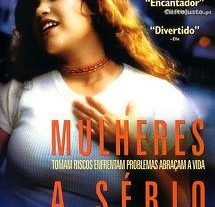 Mulheres a Sério (2002) Patricia Cardoso