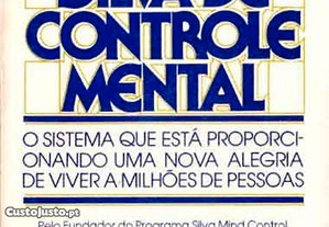 O Método Silva De Controle Mental de José Silva e Philip Miele