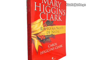 Rapto na noite de Natal - Mary Higgins Clark / Carol Higgins Clark