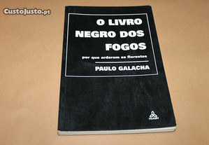 O Livro Negro dos fogos/ Paulo Galacha