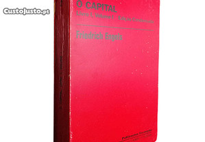 O capital (Livro I, Volume I - Edição condensada) - Friedrich Engels