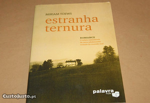 Estranha Ternura // Miriam Toews