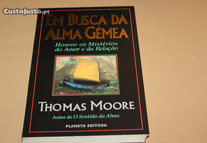 Em Busca da Alma Gémea// Thomas Moore