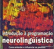 Introdução à programacao neurolinguística