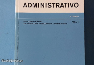 Curso de direito administrativo - Diogo Freitas do Amaral ; colab. Luís Fábrica, Carla Amado Gomes, Jorge Pereira da Silva 