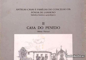 Antigas Casas e Famílias do Concelho da Póvoa de Lanhoso. Subsídios Histórico-genealógicos (4 Vols.) 