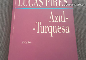Jacinto Lucas Pires - Azul Turquesa