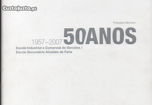 Escola Industrial e Comercial de Barcelos: 50 anos