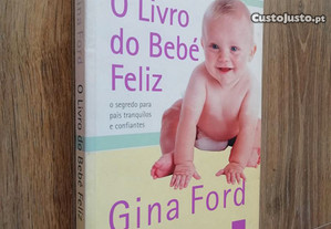 O Livro Do Bebé Feliz / Gina Ford [portes grátis]
