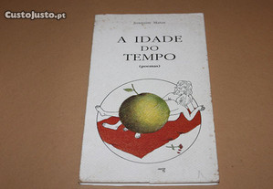 Idade do Tempo (poemas) por Joaquim Matos- POESIA
