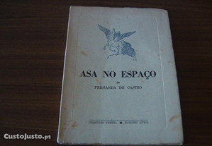 Asa no espaço de Fernanda de Castro 1 edição