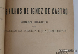 Os Filhos de Ignez Castro: Romance Historico (1905