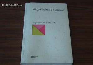 Os poemas da minha vida de Diogo Freitas do Amaral