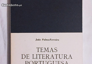 Livro "Temas da literatura portuguesa de João Palma-Ferreira