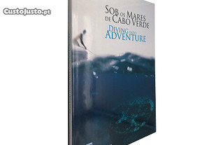 Sob os mares de Cabo Verde - Manuel Laíns / Miguel Neves Dos Santos / Miguel Tiago de Oliveira / Nuno Marques da Silva
