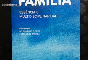 Família, Essência e Multidisciplinaridade - edição de Helena Rebelo Pinto, José Miguel Sardica