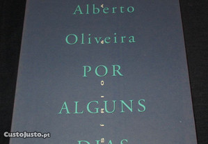 Livro Por alguns dias José Alberto Oliveira